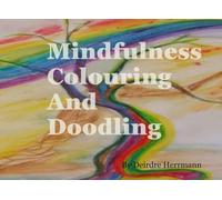Mindfulness Colouring and Doodling