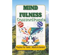 Mindfulness crossword puzzle: Crossword Search with Easy to Read Print about peace, relax, chill and more | 6x9 inches 110 Pages| 50+ puzzles... Gifts for Vacation Holidays and Free Times