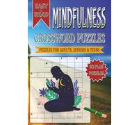 Mindfulness Crossword Puzzle: Crossword with Easy to Read Print about Mindfulness and Other Related Items | 6x9 inches, 120 pages | 50+ Puzzles... Gifts for Vacations, Holidays and Free Times