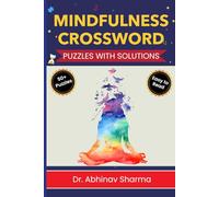 Mindfulness Crossword Puzzles with Solutions: Crossword Puzzles with Easy to Read Print about Mindfulness, Consciousness, Awareness and More | 6 x 9 ... … Gift for Vacations, Holidays and Relaxation