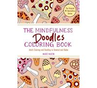 Mindfulness Doodles Coloring Book: Adult Coloring and Doodling to Unwind and Relax: 0