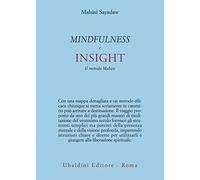 Mindfulness e insight. Il metodo Mah?si