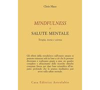 Mindfulness e salute mentale. Terapia, teoria e scienza