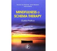 Mindfulness e schema therapy. Guida pratica