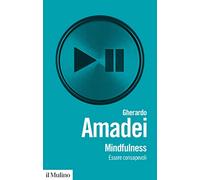 Mindfulness. Essere consapevoli