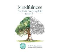 Mindfulness: For Kids Everyday Life