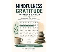 Mindfulness & Gratitude Word Search: 90+ Puzzles on Calm, Presence, Self-Compassion & Everyday Appreciation