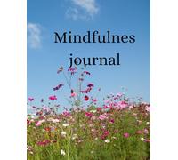 Mindfulness journal A daily practice, write self care: Daily reflection, fitness, emotions, gratitude, wellness, piece of mind, happiness