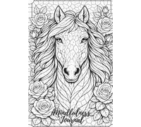 Mindfulness Journal: Color Your Own Calm: Horse