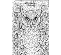 Mindfulness Journal: Color your own calm: Owl