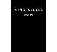 Mindfulness Journal: Matte cover that you can personalize | 6“ x 9” | 351pages | Self-care, Affirmations, Mantras, Meal & Exercise Planning, Habit ... Living in Present Moment | 5 min a day