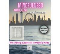 Mindfulness Love & Travel Word Search: 100 inspirational and emotional puzzles word search for wandering minds