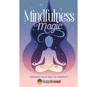 Mindfulness Magic: Sparkle Your Way to Serenity (in Stilettos or Sweats)