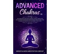 Mindfulness Meditation Group Advanced Chakras (Tascabile)