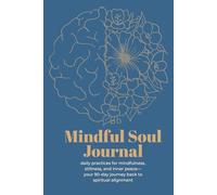 Mindfulness & Meditation Journal: A 90-Day Spiritual Self-Care Journey with Daily Prompts for Breathwork, Gratitude, Affirmations & Inner Peace Paperback - June 3, 2025