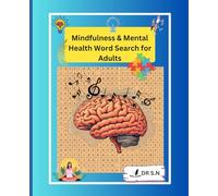 Mindfulness & Mental Health Word Search for Adults: Relaxing Puzzles to Calm Your Mind, Boost Focus, and Support Emotional Well-Being
