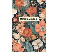 Mindfulness Moments: A Daily Journal for Emotional Resilience, Growth, and Self-Care