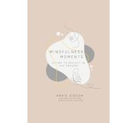 Mindfulness Moments: A Time to Reflect in the Present
