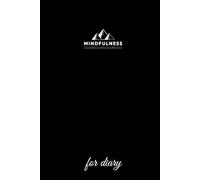 Mindfulness notebook: Mindfulness diary: Write it, release it, live it. Your space for calm and daily reflection.
