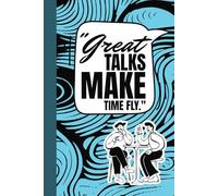 Mindfulness Notebooks: Time Flies with Meaningful Conversations. Composition Notebook. Narrow Ruled Journal.: Capture Thoughts Inspired by Deep Talks. Color: Blue.