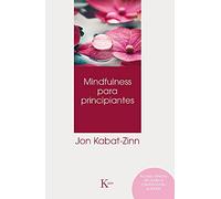 Jon Kabat-Zinn Mindfulness Para Principiantes (Tascabile)