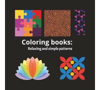 Mindfulness Patterns: Stress Relief Coloring Book for Adults | Simple Geometric: Geometric Mindfulness Coloring Book for Stressed Adults