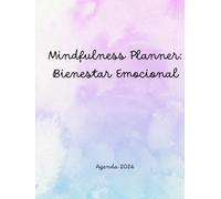 Mindfulness Planer:Bienestar Emocional: Agenda 2026 que incluye cada semana frases motivacionales, para planificar, equilibrar y potenciar tu ... una superación personal y bienestar mental