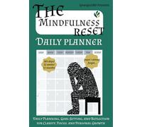 Mindfulness Reset Daily Planner: Daily, Weekly, and Monthly Calendar for Goal-Setting, Self-Reflection, and Personal Growth | 365-Days, One Page Each Day | 400 Pages, 5.25x8 inches | From Synergist360