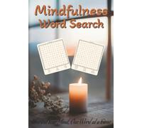 Mindfulness Search Puzzle Book: Word Searches for a Calm and Focused Mind | Easy-to-Read Print | Enjoy 50+ Mindfulness-Themed Puzzles that Inspire ... pages - A Perfect Gift for Relaxation, Refl