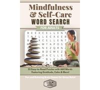 Mindfulness & Self-Care Word Search for Adults: 55 Easy-to-Read Puzzles with 660 Words Featuring Gratitude, Calm & More | Fun and Relaxing Brain Games for Stress Relief