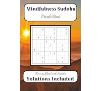 Mindfulness Sudoku Puzzle Book: Sudoku Puzzles for Practicing Mindfulness | Rest & Heal with Sudoku | 6x9 Inches, 110 Pages | 50+ Puzzles | Solutions Included