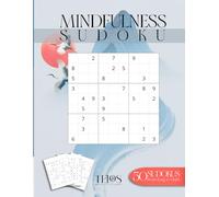 Mindfulness Sudoku: Stress Relieving Sudoku Puzzles for Adults to Improve Focus and Concentration