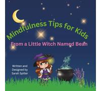 Mindfulness Tip for Kids: From a Little Witch Named Bean