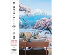 Michelle Mackintosh Steve Wide Mindfulness Travel Japan (Tascabile)