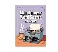 Mindfulness Word Search : 150 puzzle lenitivi per migliorare la concentrazione e coltivare - Libro di attività rilassanti con stampa grande Mbg950 (B, taglia unica)