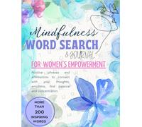 Mindfulness Word Search and Journal: Inspirational Activity Book For Women's Empowerment Emotional Connection and Balance