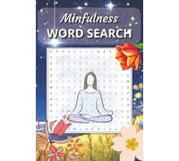 Mindfulness Word Search Book: Relaxing Easy to Read Word Print Search Puzzles for a Calm and Positive Mind
