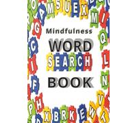 Mindfulness Word Search Book: Relaxing Puzzles for Stress Relief
