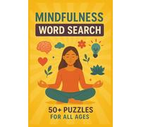 MIndfulness Word Search Book: Word Searches with Easy to Read Print about Mindfulness, Therapy, and more, 6x9, 110 pages, 50+ puzzles, fun for Vacations, Holidays, or Birthday Gifts