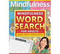 Mindfulness Word Search for Adults: 100+ Calming Puzzles for Inner Peace, Joy & Spiritual Growth