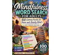 Mindfulness Word Search for Adults: 100 Calming Puzzles with Fun Facts for Peace and Anxiety Relief - Easy, Medium and Hard