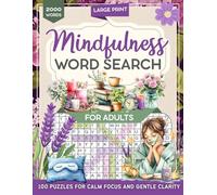 Mindfulness Word Search for Adults: 2000 Large Print Calming and Positive Words for Relaxation and Stress Relief