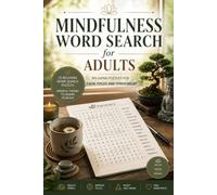 Mindfulness Word Search for Adults Relaxing Puzzles for Calm, Focus and Stress Relief