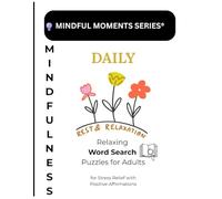 Mindfulness Word Search for Adults: Relaxing Puzzles for Stress Relief with Positive Affirmations