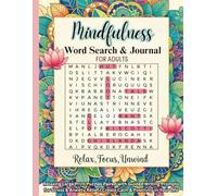 Mindfulness Word Search & Journal for Adults Large Print: Relaxing Puzzles Paired with Guided Writing Prompts for Stress & Anxiety Relief