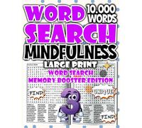 Mindfulness Word Search Large Print - Memory Booster Edition: Train your brain, strengthen recall, and enjoy mindful relaxation.