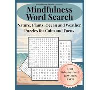 Mindfulness Word Search: Nature, Plants, Ocean and Weather Puzzles for Calm and Focus