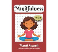 Mindfulness Word Search Puzzle Book: 40+ Calming Word Searches Puzzles with Easy to Read Print about Anxiety, Relaxation, Meditation and more I 6x9 inches I