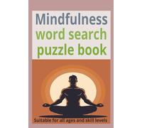 Mindfulness Word Search Puzzle Book: Easy-to-read word searches Mindfulness meditation, breathwork, emotional balance improve focus, memory, attention ... a good gift for holidays and free time