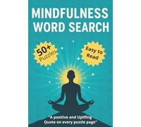 Mindfulness Word Search Puzzle Book: Mindfulness-Themed Word Search Puzzle Book | Easy-to-Read Print | Fun for Kids, Teens, Adults, and Seniors | 6x9 ... Lovers, Holidays, Vacations, Road Trips.